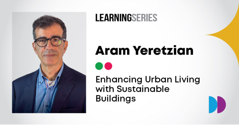 Learning series - Aram Yeretzian-Sustainable building